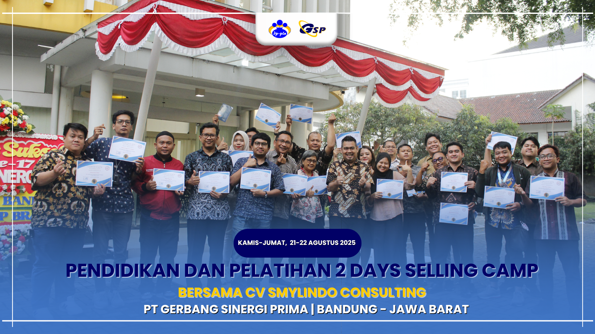 PENDIDIKAN DAN PELATIHAN 2 DAYS SELLING CAMP BERSAMA CV SMYLINDO CONSULTING